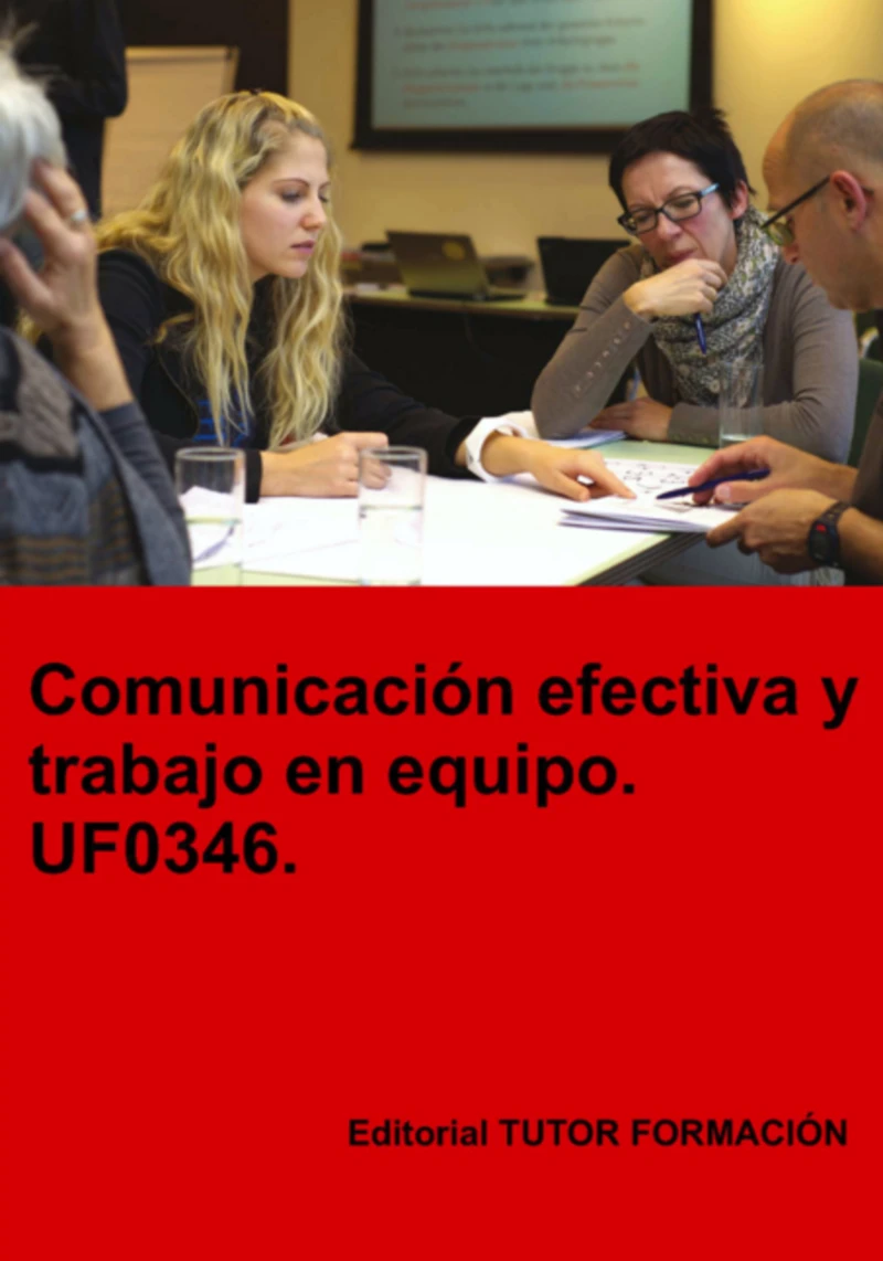 Portada: Comunicación Efectiva Y Trabajo En Equipo. Uf0346.
