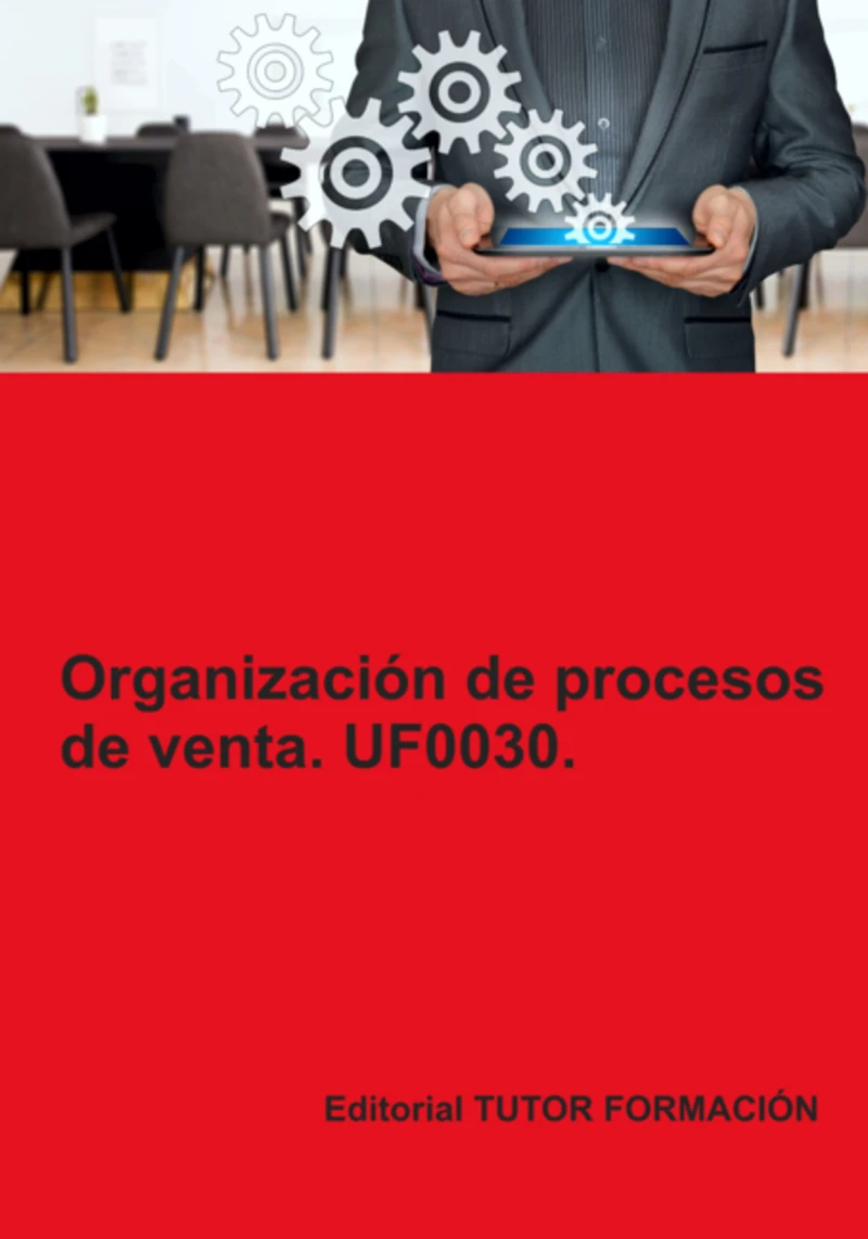 Portada: Organización De Procesos De Venta. Uf0030.