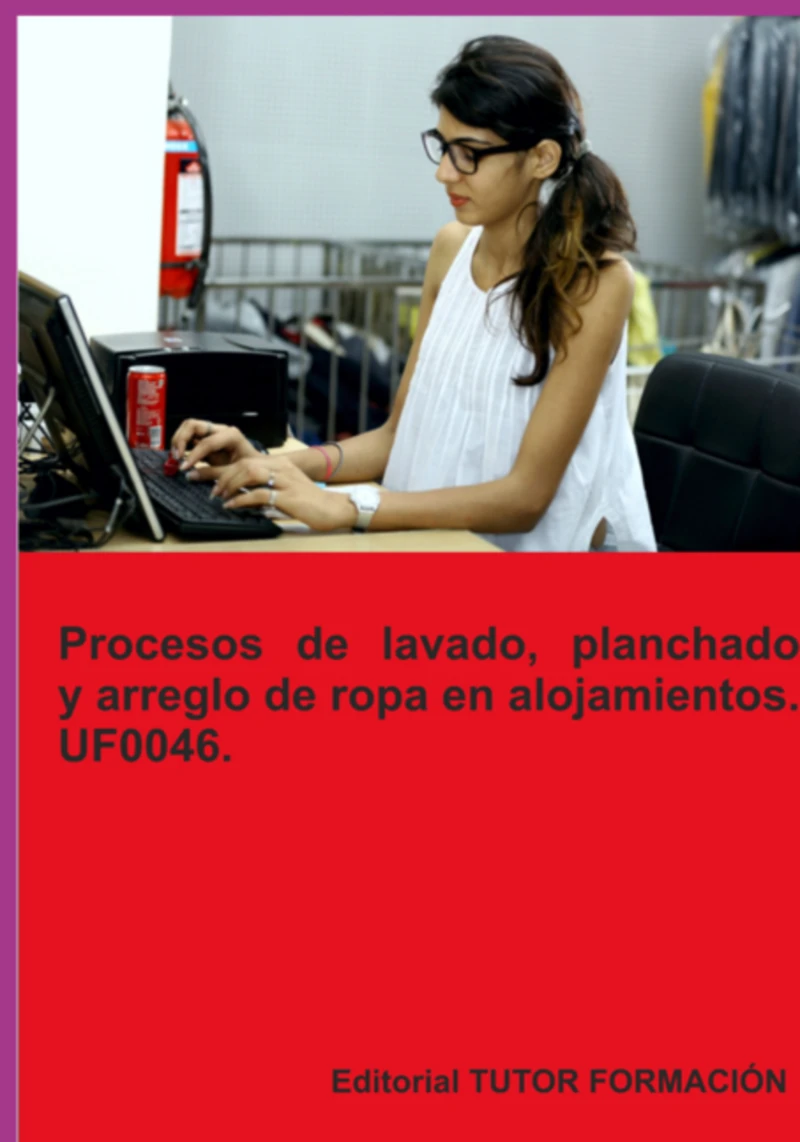 Portada: Procesos De Lavado, Planchado Y Arreglo De Ropa En Alojamientos. Uf0046.