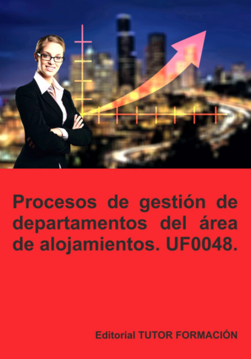 Portada: Procesos De Gestión De Departamentos Del Área De Alojamiento. Uf0048.