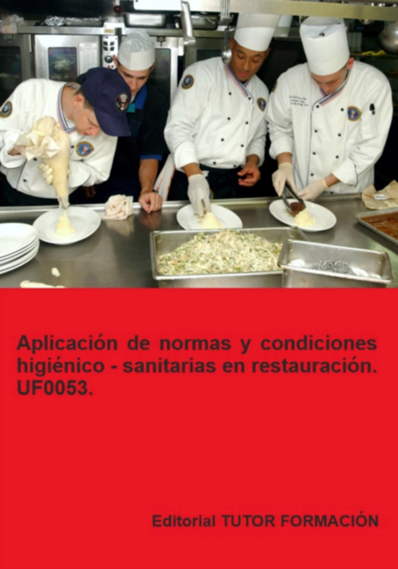 Portada: Aplicación De Normas Y Condiciones Higiénico – Sanitarias En Restauración. Uf0053.