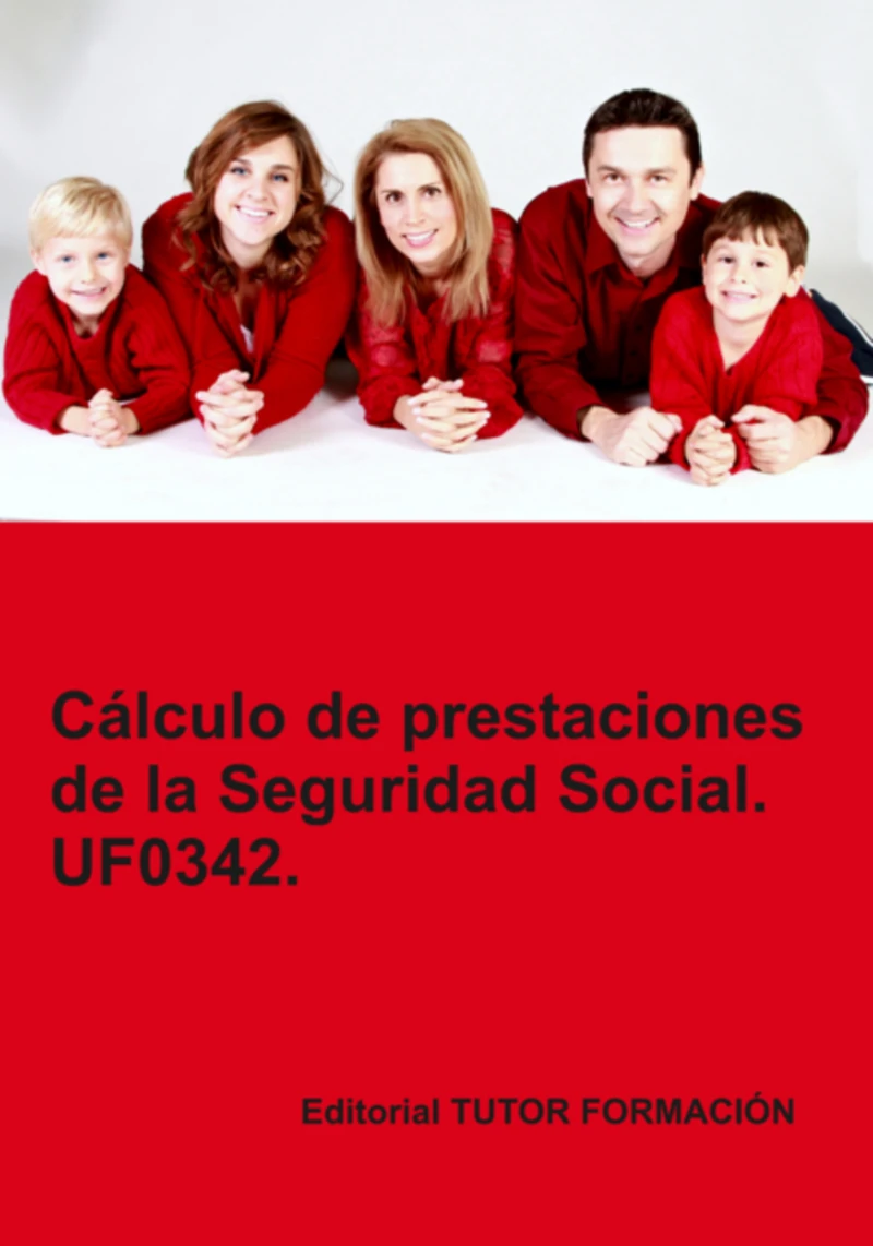 Portada: Cálculo De Prestaciones De La Seguridad Social. Uf0342.