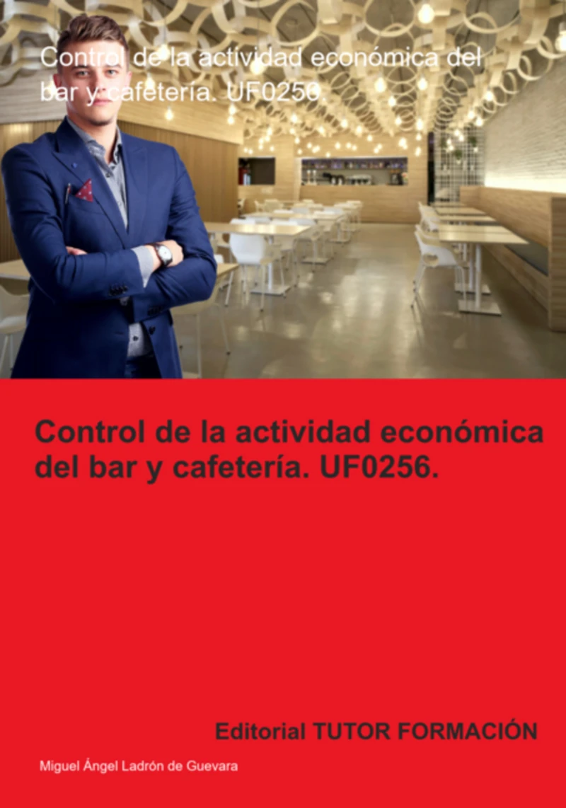 Portada: Control De La Actividad Económica Del Bar Y Cafetería. Uf0256.