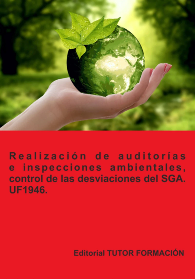 Portada: Realización De Auditorías E Inspecciones Ambientales, Control De Las Desviaciones Del Sga. Uf1946.