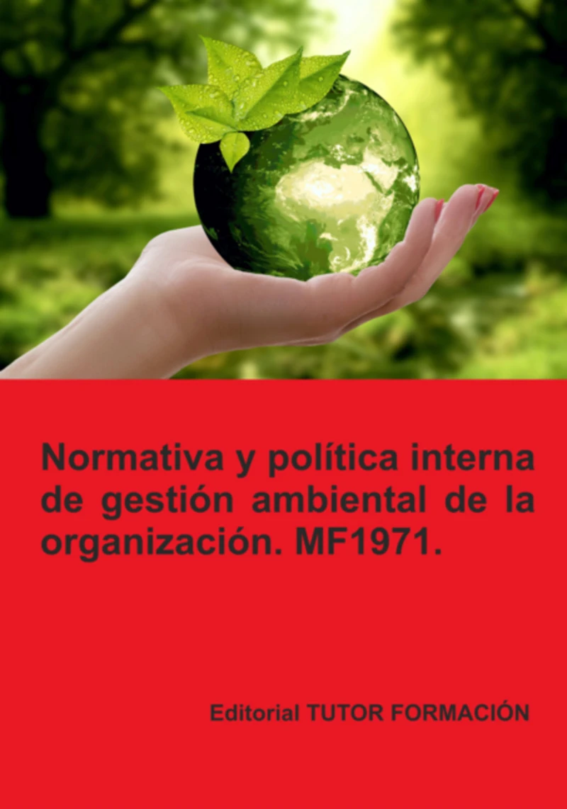 Portada: Normativa Y Política Interna De Gestión Ambiental De La Organización. Mf1971.