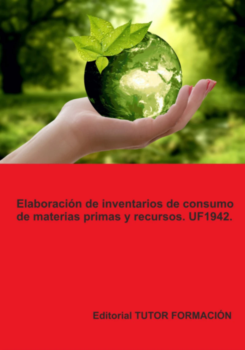 Portada: Elaboración De Inventarios De Consumo De Materias Primas Y Recursos. Uf1942.