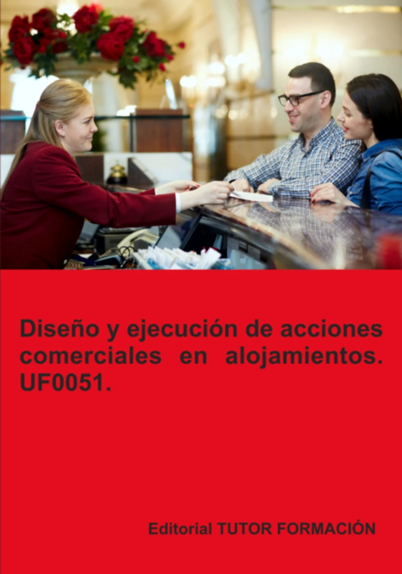 Portada: Diseño Y Ejecución De Acciones Comerciales En Alojamientos. Uf0051.
