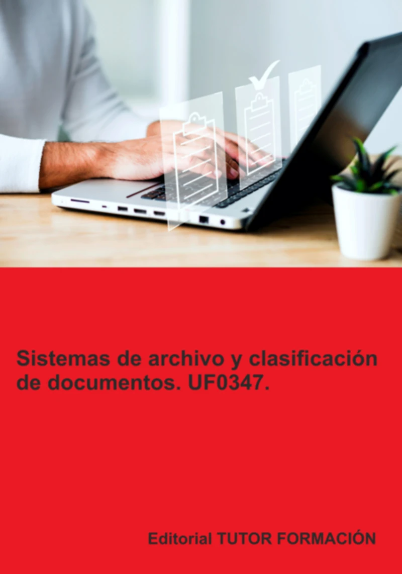 Portada: Sistemas De Archivo Y Clasificación De Documentos. Uf0347.