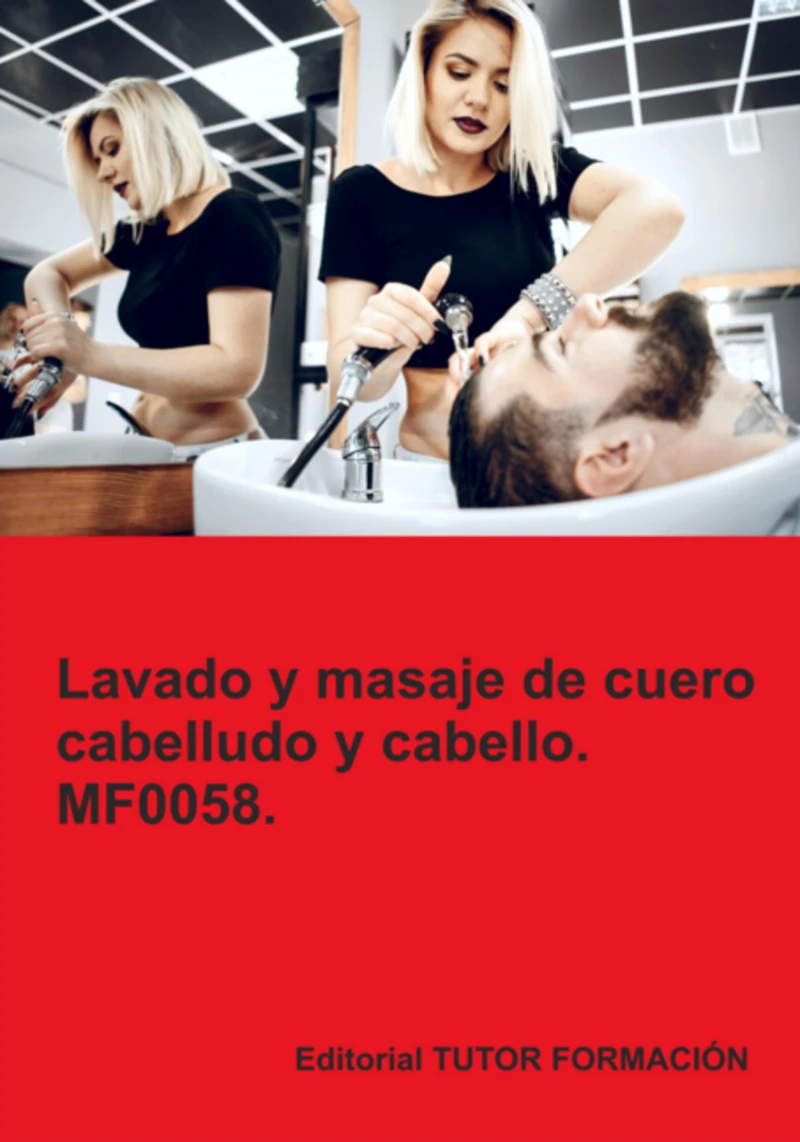 Portada: Lavado Y Masaje De Cuero Cabelludo Y Cabello. Mf0058.