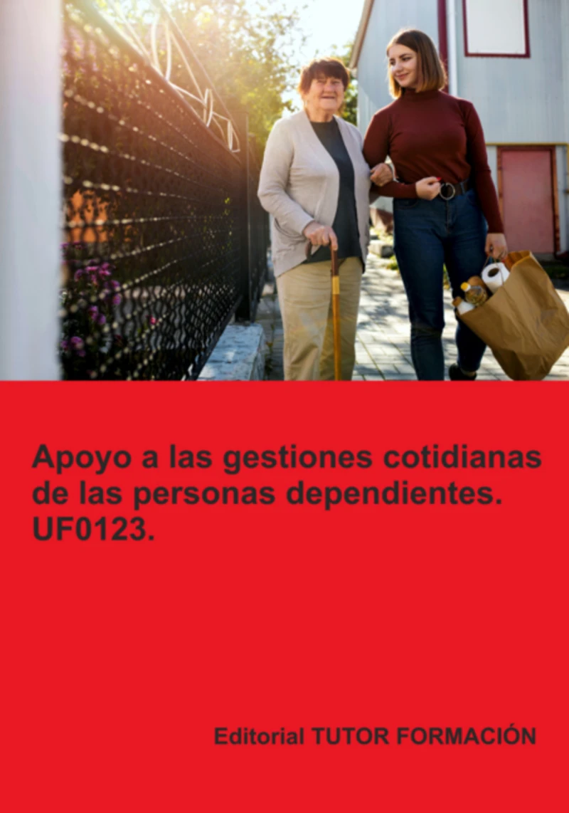 Portada: Apoyo A Las Gestiones Cotidianas De Las Personas Dependientes. Uf0123.