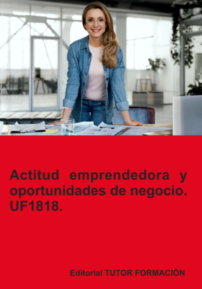 Portada: Actitud Emprendedora Y Oportunidades De Negocio. Uf1818.