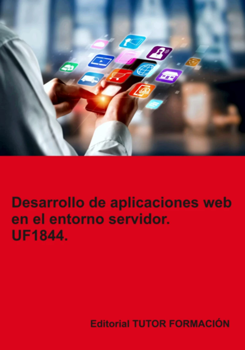 Portada: Desarrollo De Aplicaciones Web En El Entorno Servidor. Uf1844.