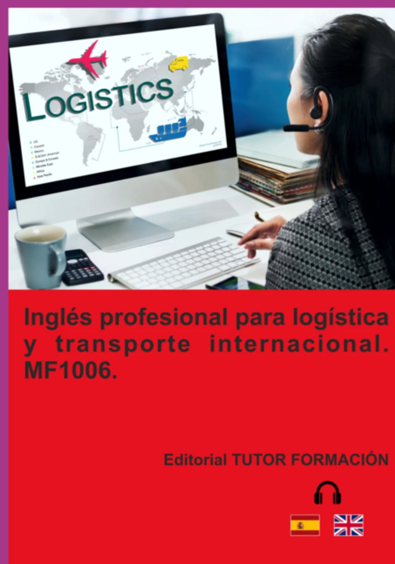 Portada: Inglés Profesional Para Transporte Y Logística Internacional. Mf1006.