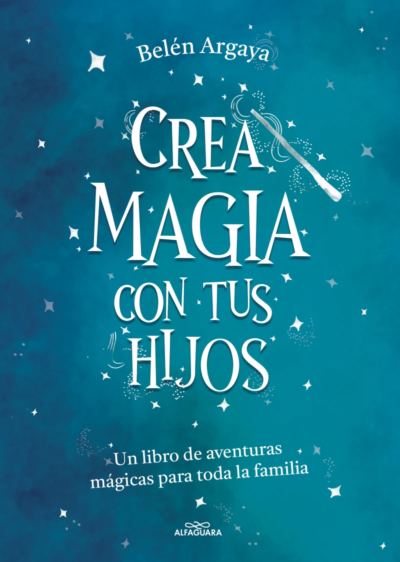 Portada: Crea magia con tus hijos