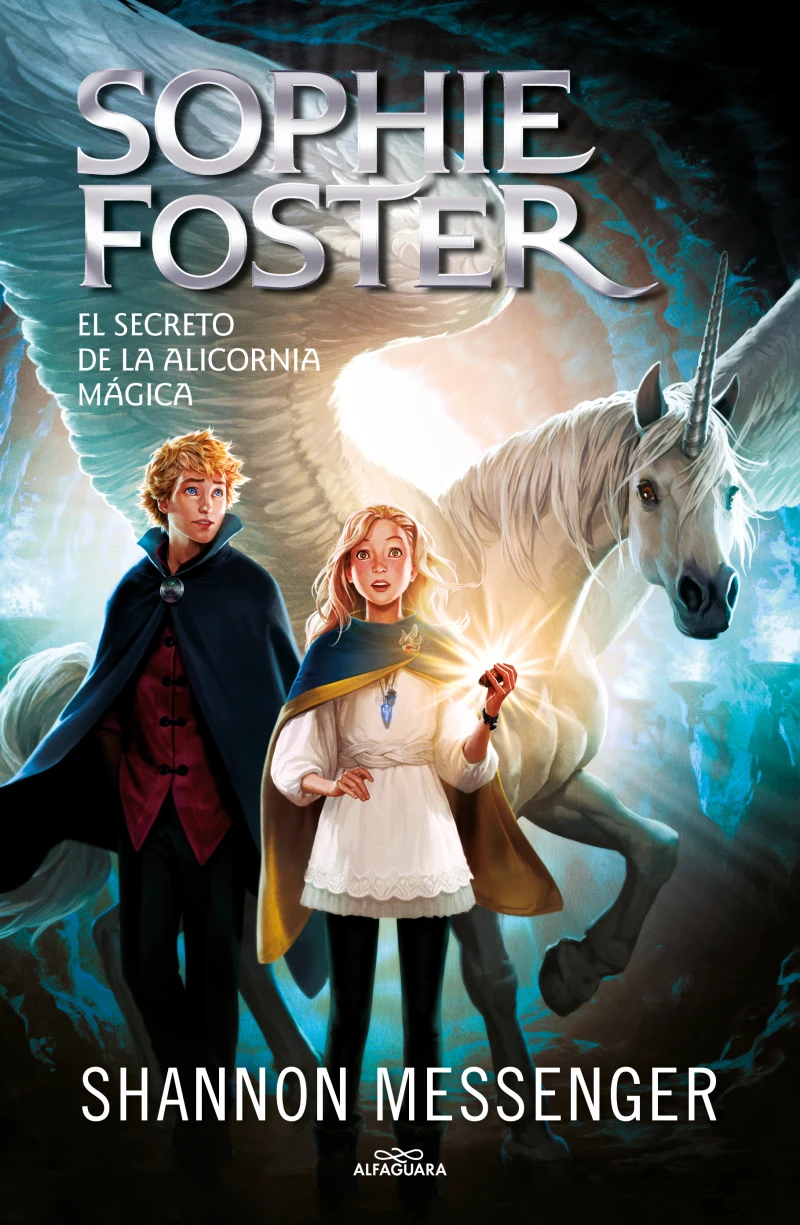 Portada: Sophie Foster 2 - El secreto de la alicornia mágica