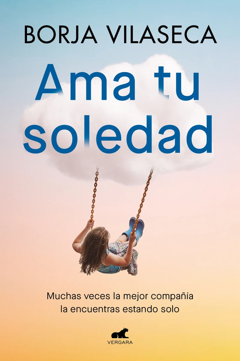 Portada: Ama tu soledad. Muchas veces la mejor compañía la encuentras estando solo