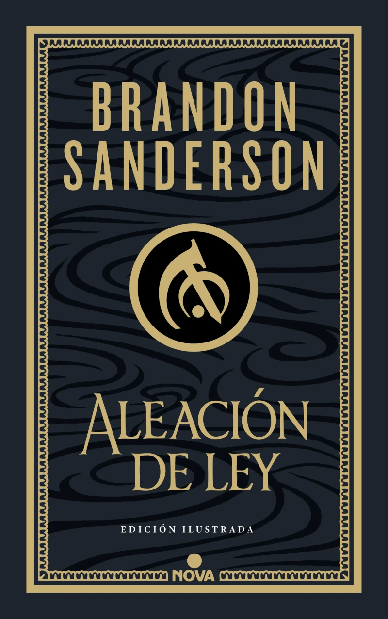 Portada: Aleación de ley (Wax & Wayne: edición ilustrada 1)