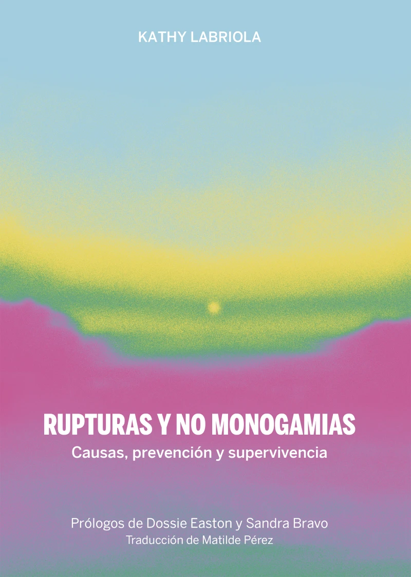 Portada: RUPTURAS Y NO MONOGAMIAS