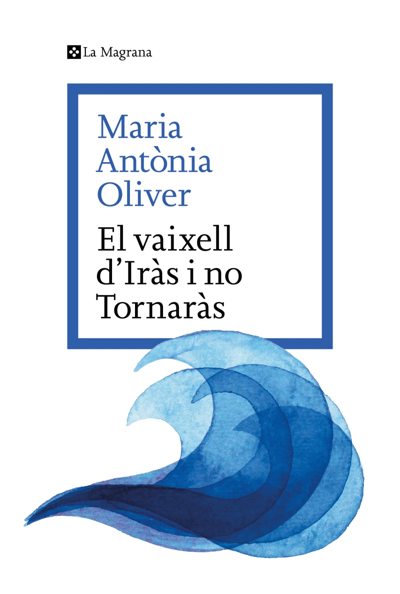 Portada: El Vaixell d’Iràs i no Tornaràs