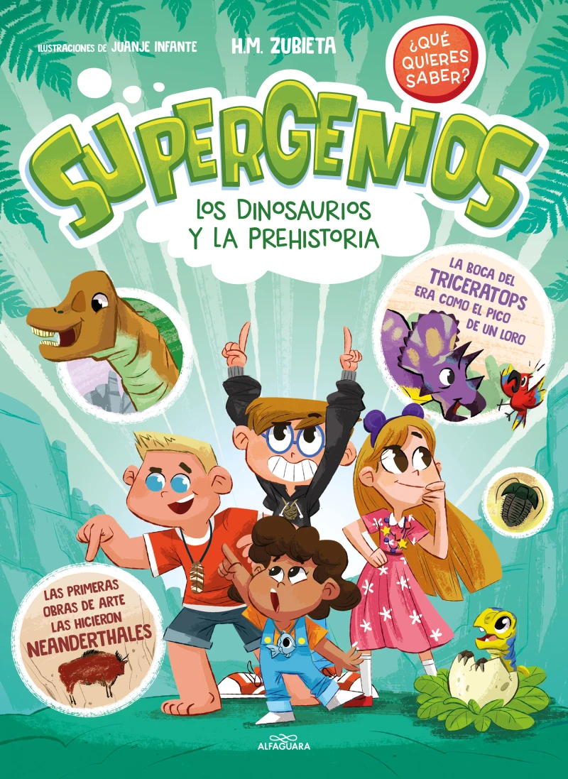 Portada: Los dinosaurios y la prehistoria (Supergenios. ¿Qué quieres saber? 2)