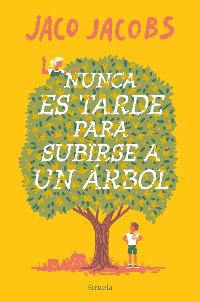 Portada: Nunca es tarde para subirse a un árbol