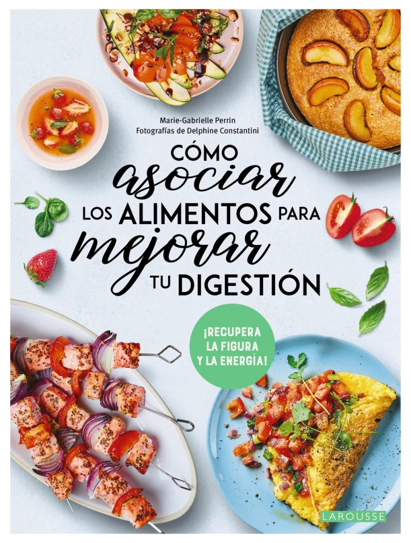 Portada: Cómo asociar los alimentos para mejorar tu digestión