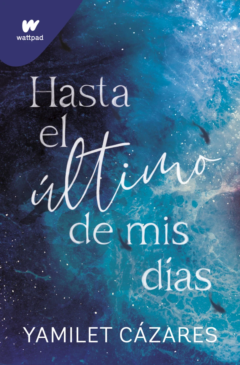 Portada: Hasta el último de mis días (Te amaré 1)