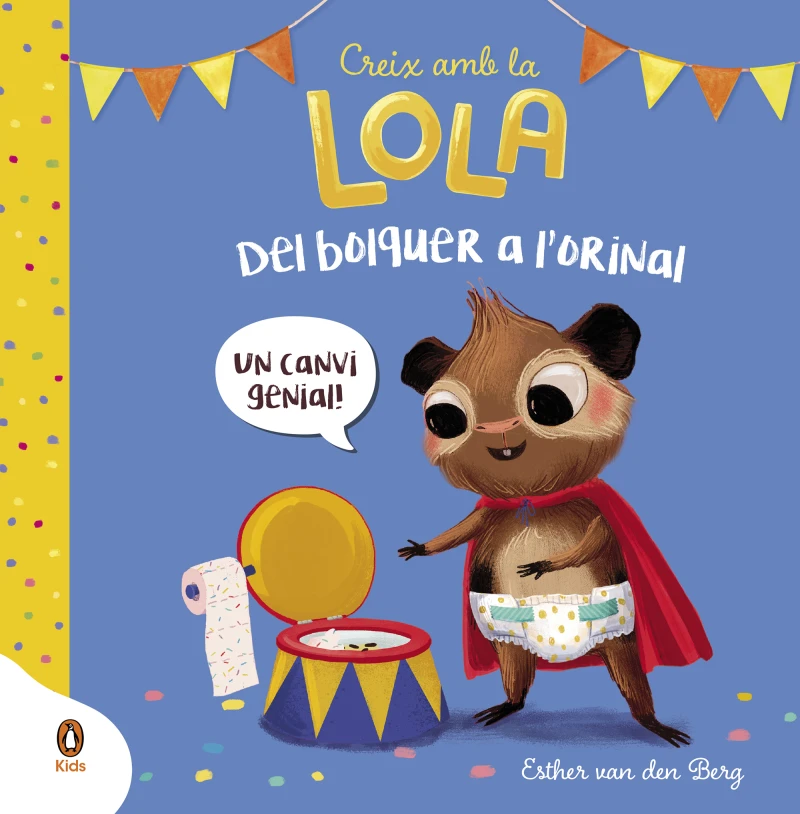 Portada: Del bolquer a l'orinal (Creix amb la Lola)
