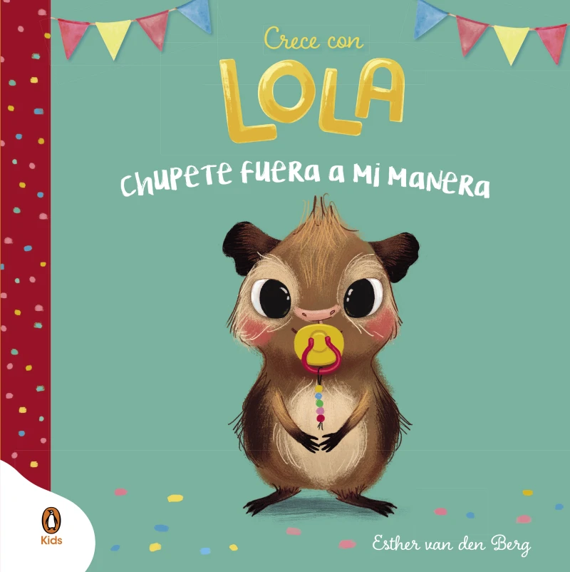 Portada: Chupete fuera a mi manera (Crece con Lola)