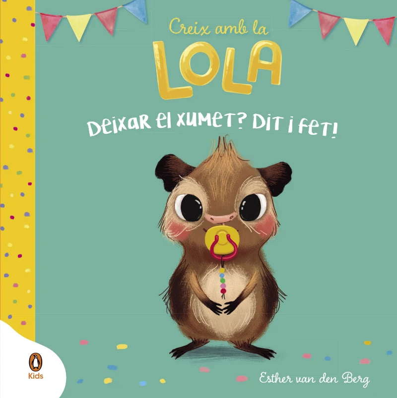 Portada: Deixar el xumet? Dit i fet! (Creix amb la Lola)