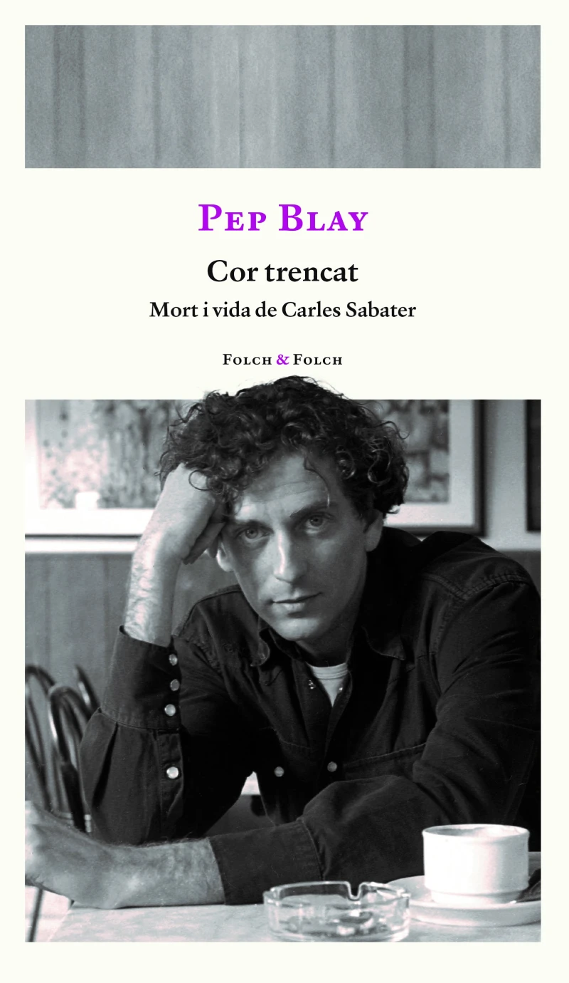 Portada: Cor trencat (Mort i vida de Carles Sabater)