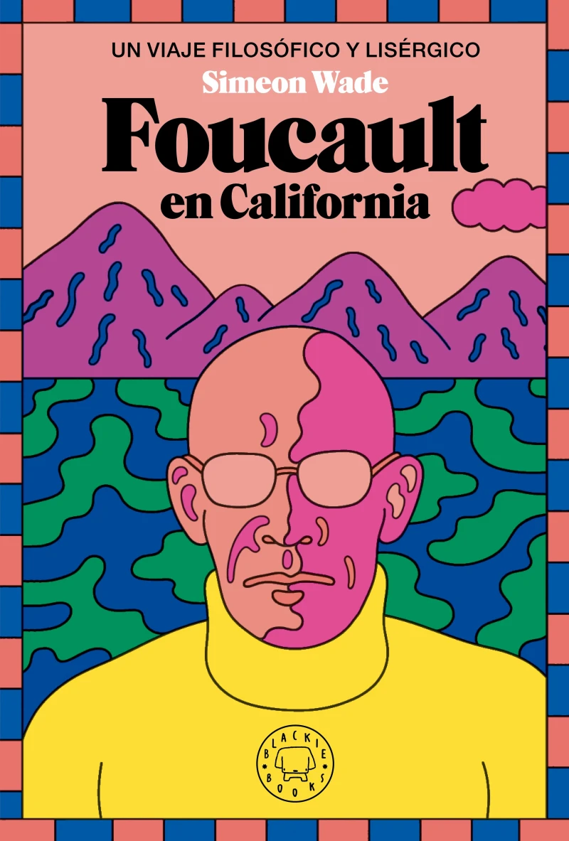 Portada: Foucault en California