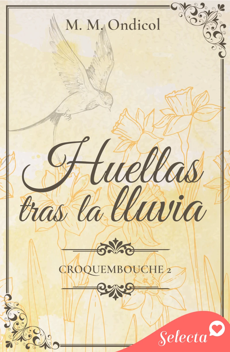 Portada: Huellas tras la lluvia (Serie Croquembouche 2)