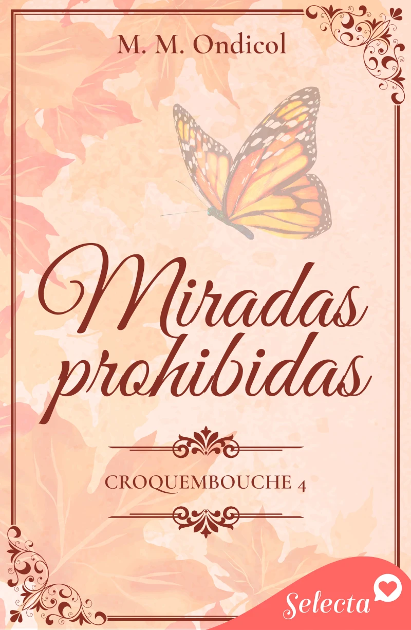 Portada: Miradas prohibidas (Serie Croquembouche 4)