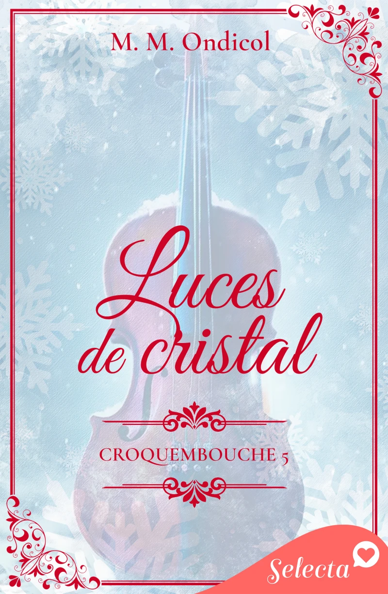 Portada: Luces de cristal (Serie Croquembouche 5)