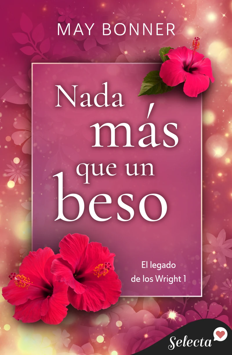 Portada: Nada más que un beso (El legado de los Wright 1)