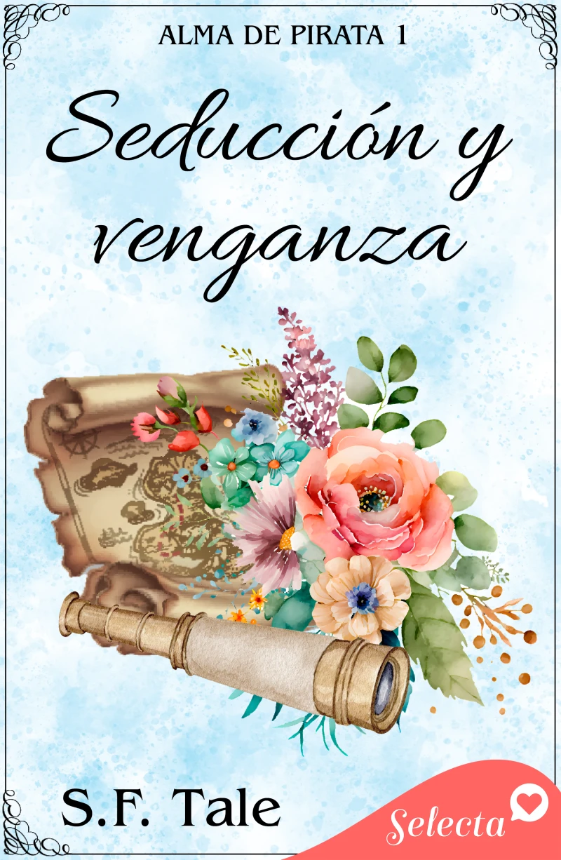 Portada: Seducción y venganza (Alma de pirata 1)