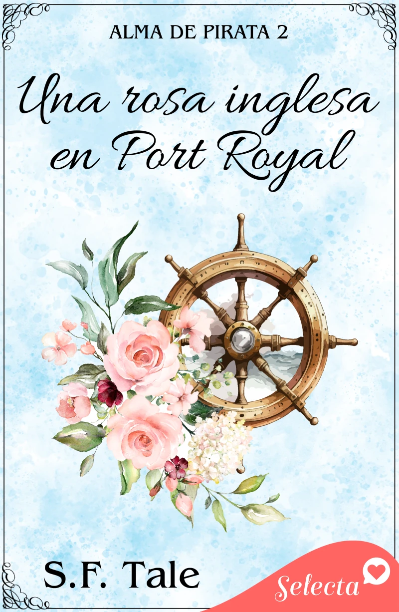 Portada: Una rosa inglesa en Port Royal (Alma de pirata 2)