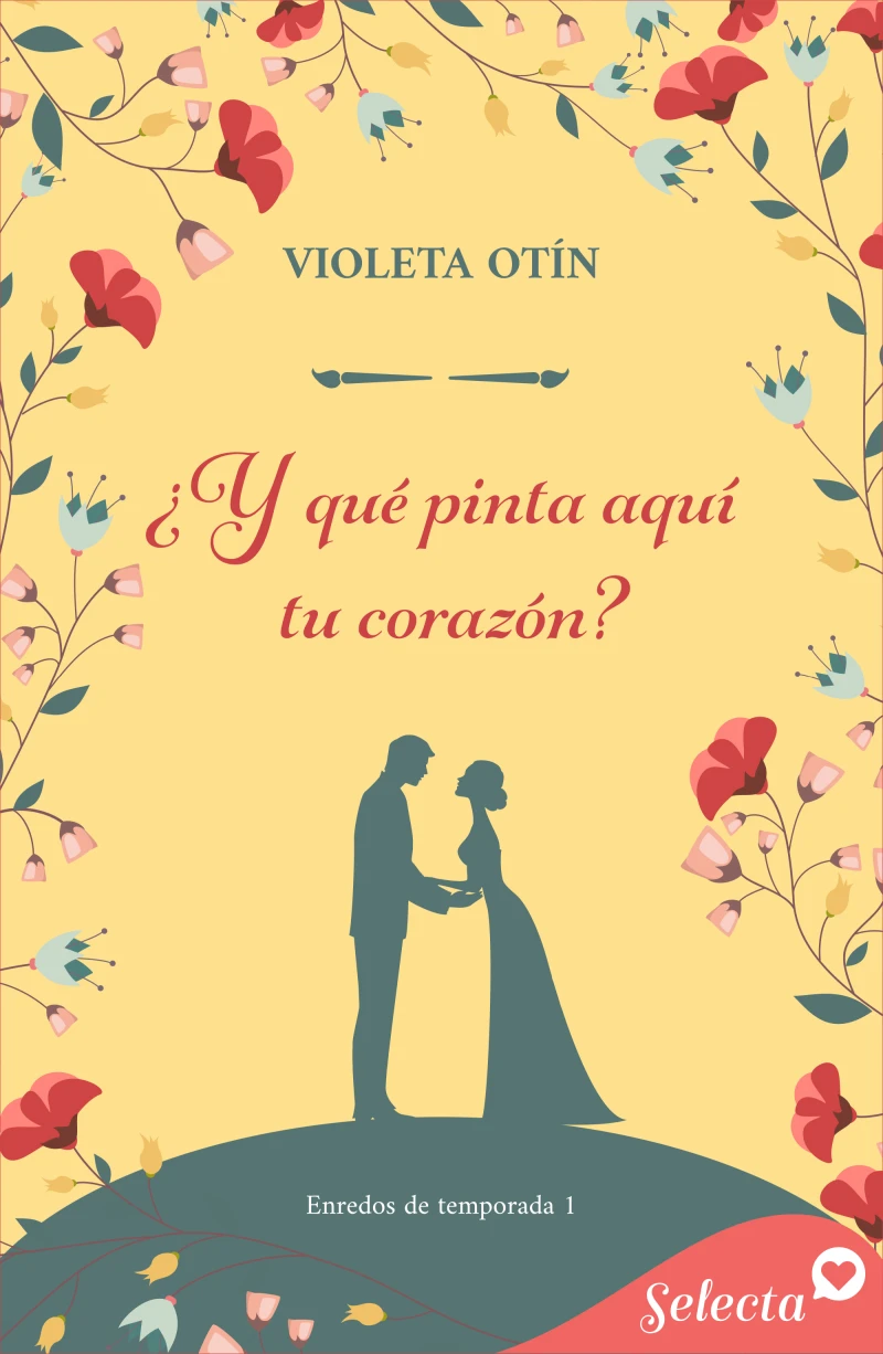 Portada: ¿Y qué pinta aquí tu corazón? (Enredos de temporada 1)