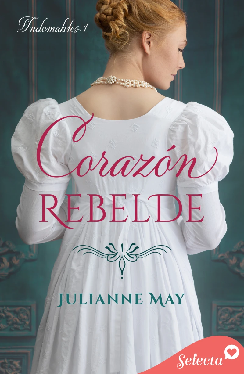 Portada: Corazón rebelde (Indomables 1)