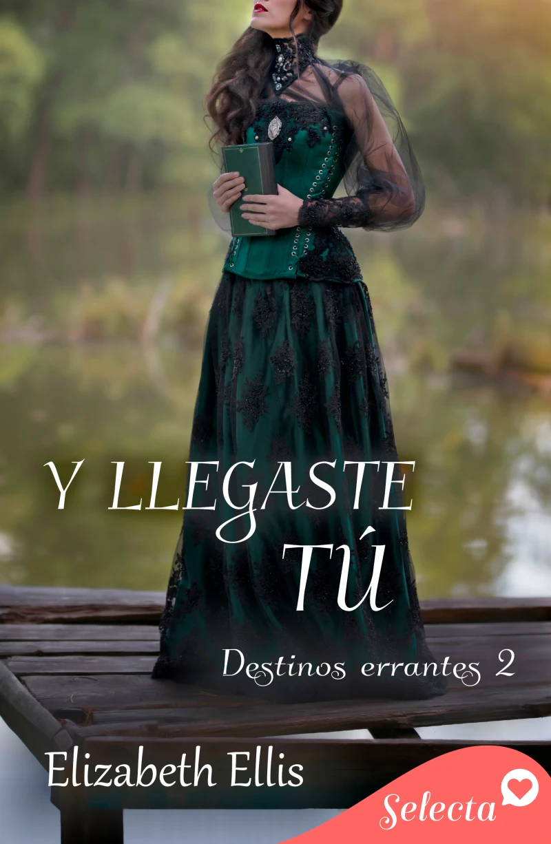 Portada: Y llegaste tú (Destinos errantes 2)