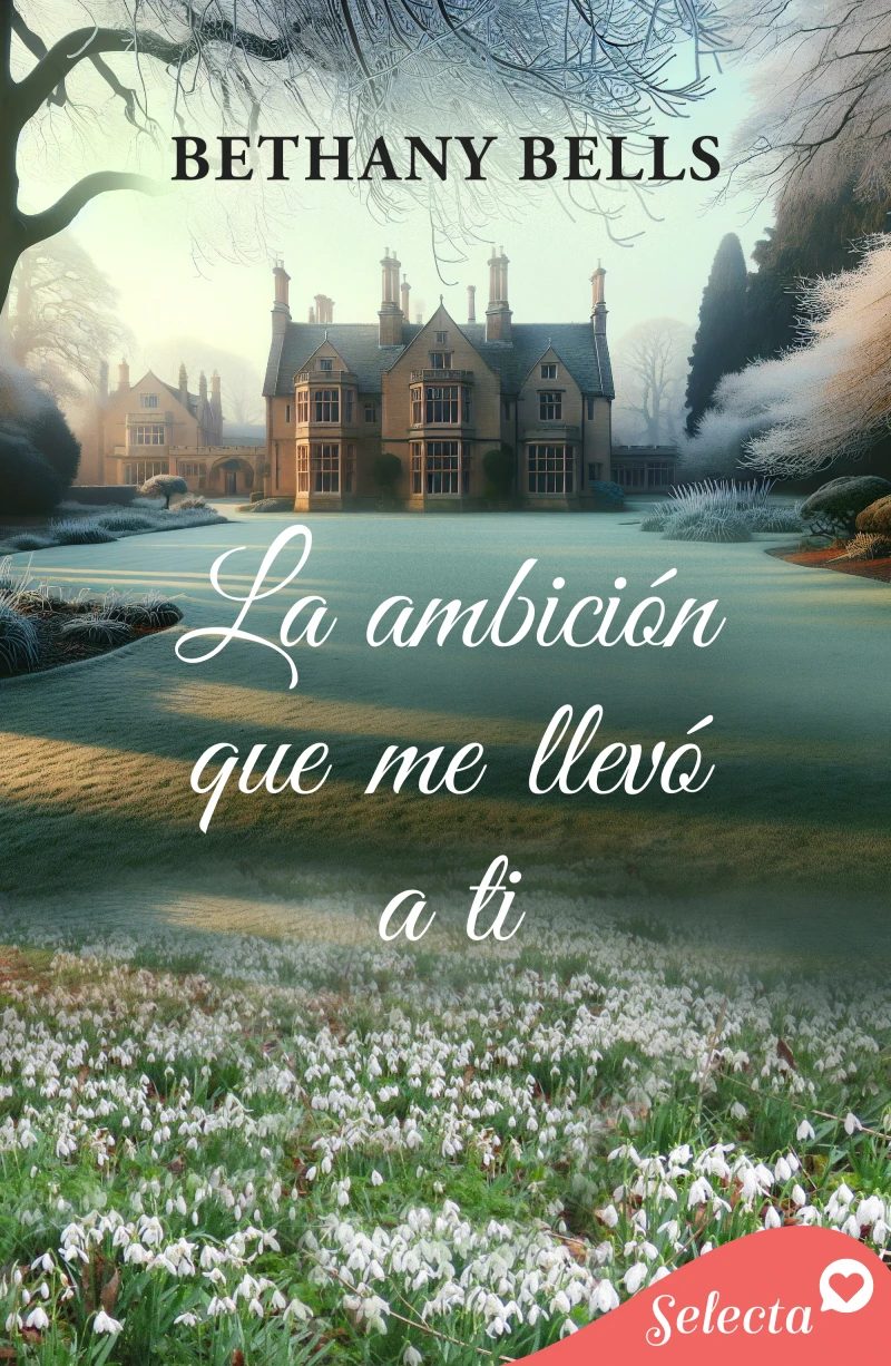 Portada: La ambición que me llevó a ti