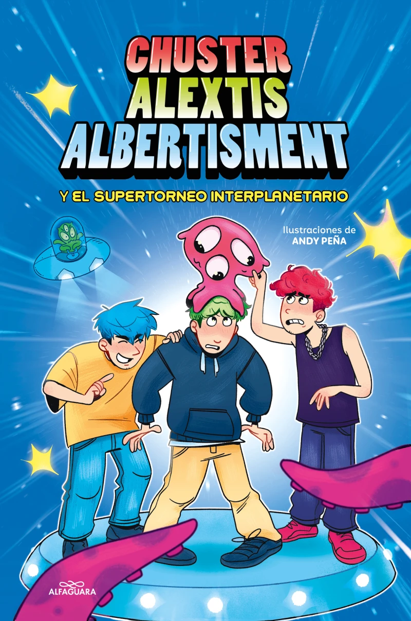 Portada: Chuster Alextis Albertisment - El supertorneo interplanetario de bromas