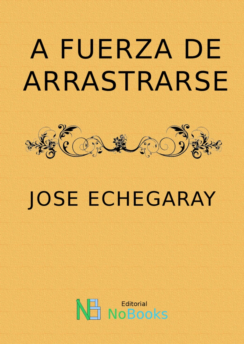 Portada: A fuerza de arrastrarse