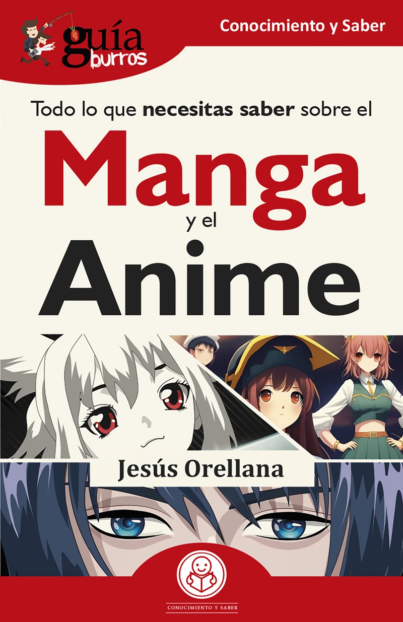 Portada: GuíaBurros: Todo lo que necesitas saber sobre el Manga y el Anime