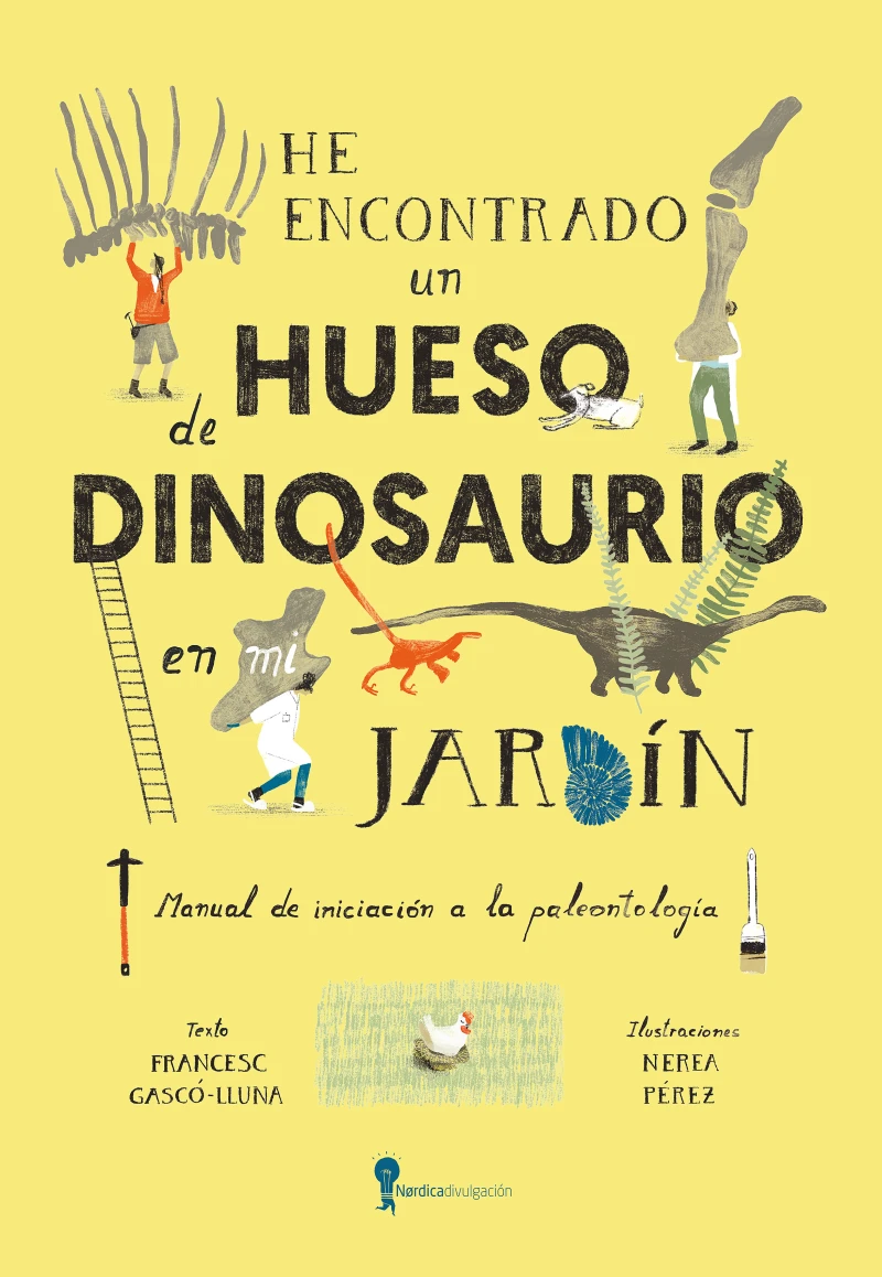 Portada: He encontrado un hueso de dinosaurio en mi jardín