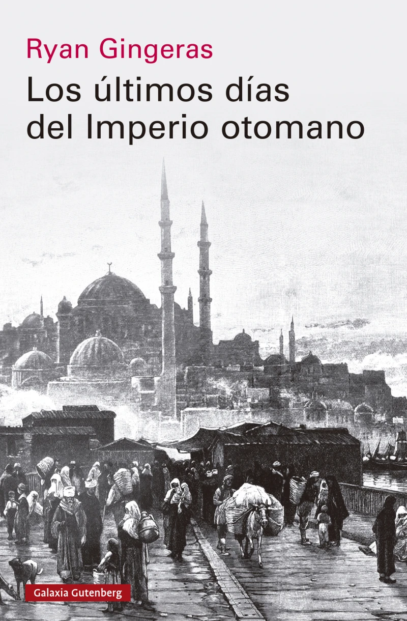 Portada: Los últimos días del Imperio otomano, 1918-1922