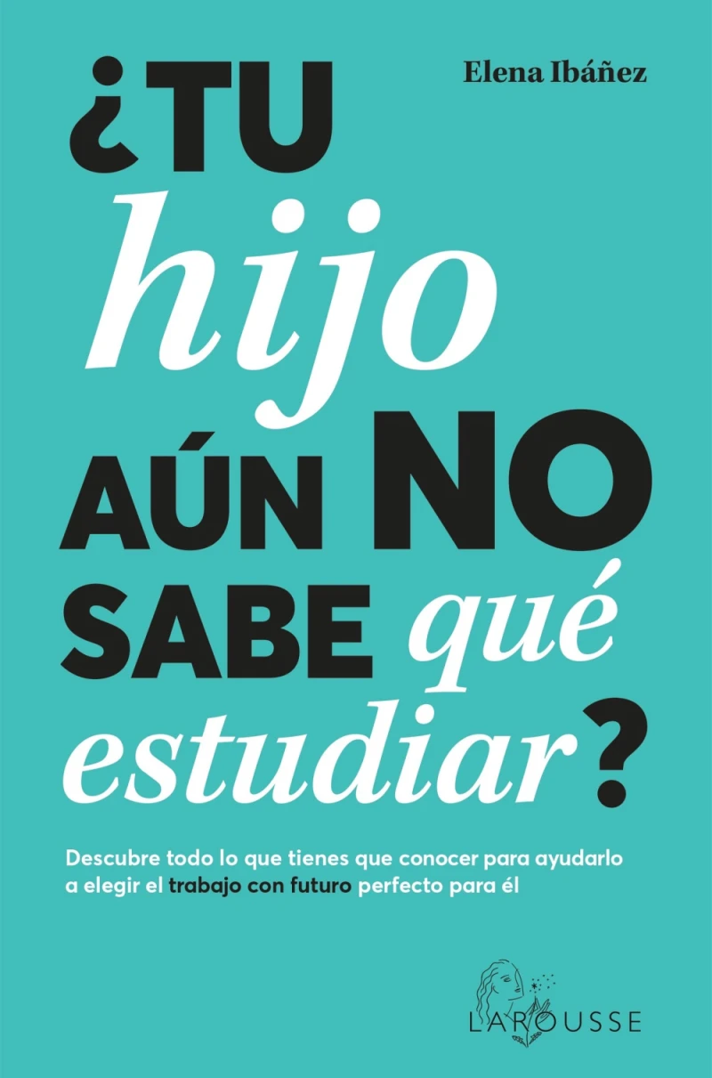 Portada: ¿Tu hijo aún no sabe qué estudiar?