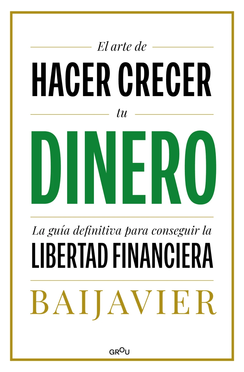 Portada: El arte de hacer crecer tu dinero