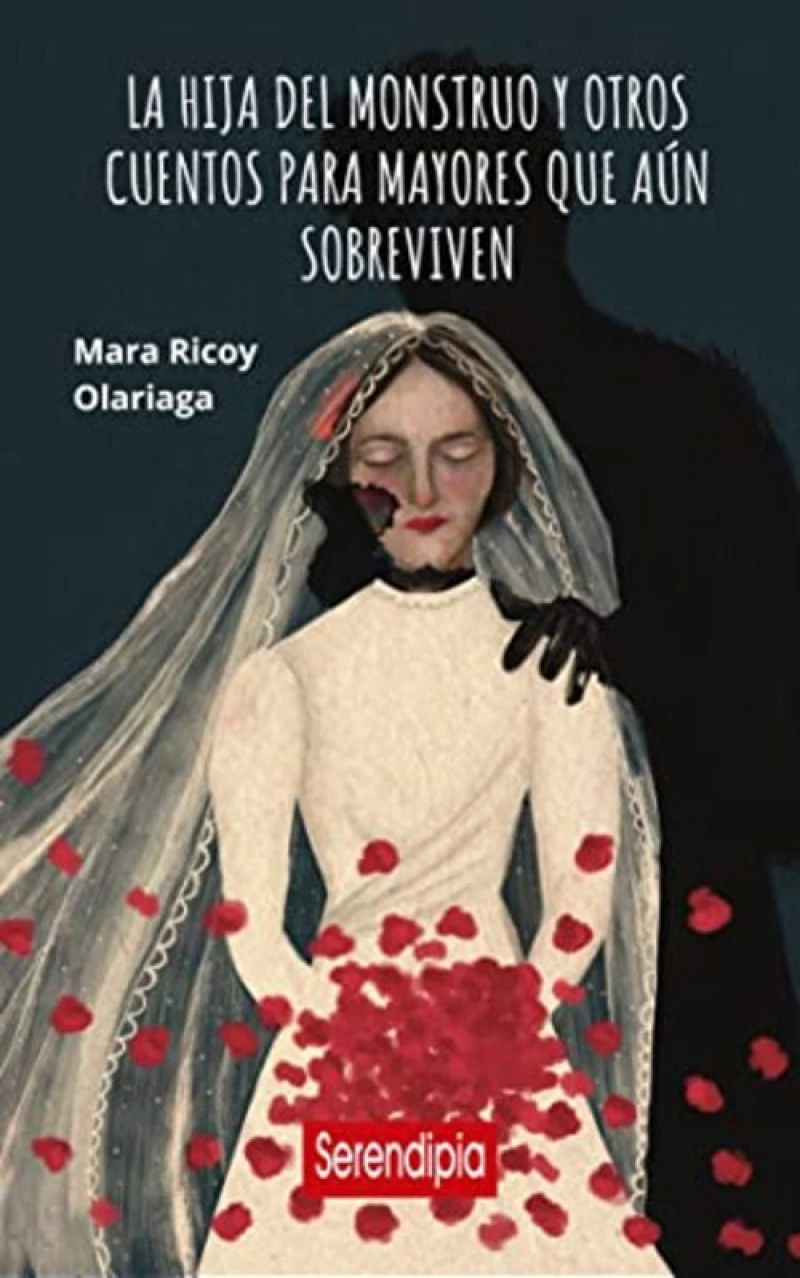 Portada: La hija del monstruo y otros cuentos para mayores que aún sobreviven (bilingual English Spanish)